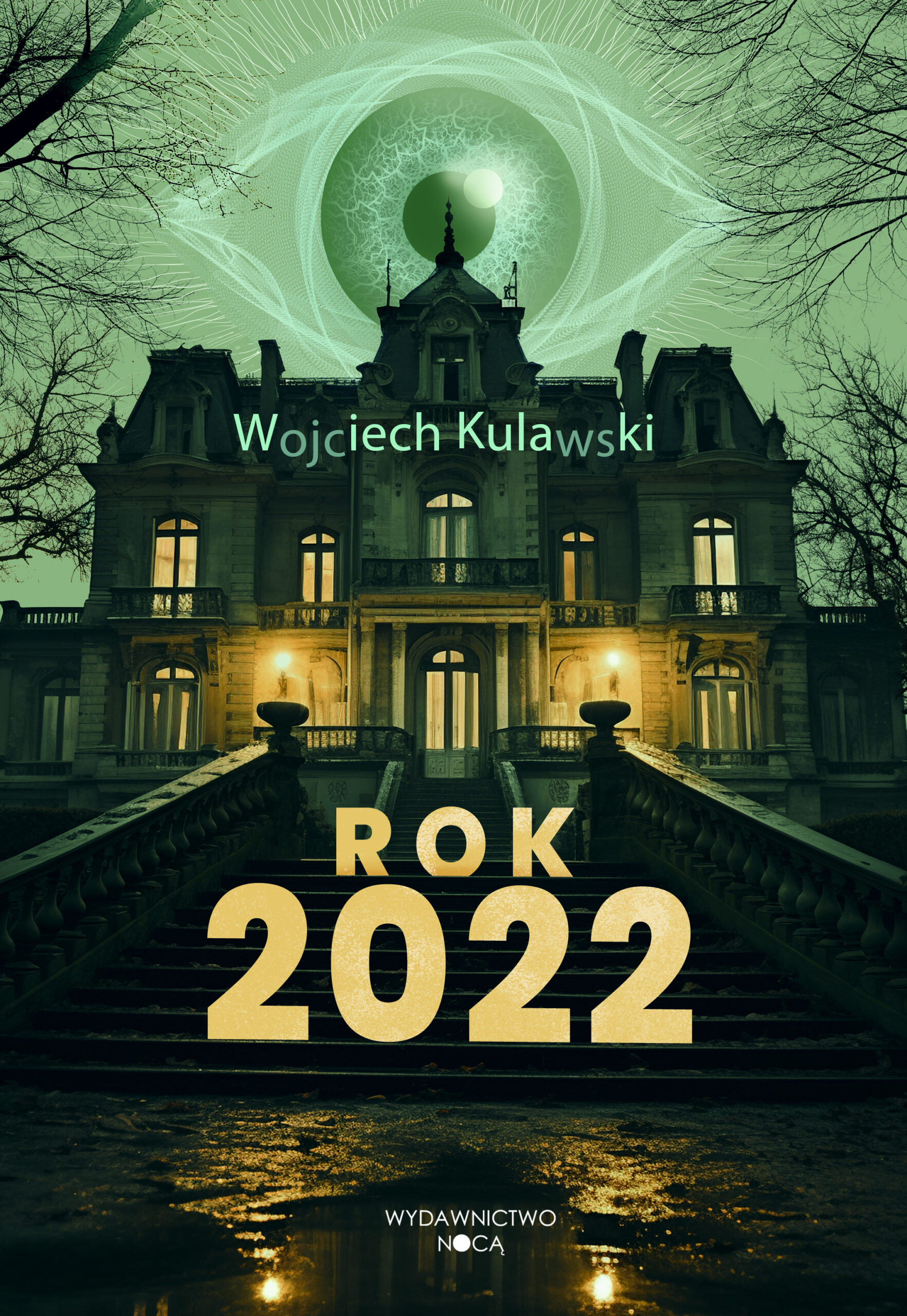Tytuł: Rok 2022
Autor: Wojciech Kulawski
Wydawnictwo: Wydawnictwo Nocą
Formaty: EPUB, MOBI