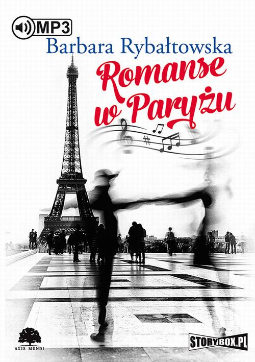 Tytuł: Romanse w Paryżu
Autor: Barbara Rybałtowska
Wydawnictwo: Storybox
Formaty: MP3
