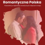 Tytuł: Romantyczna Polska
Autor: Anna Guzior-Rutyna
Wydawnictwo: Wydawnictwo e-bookowo
Formaty: PDF