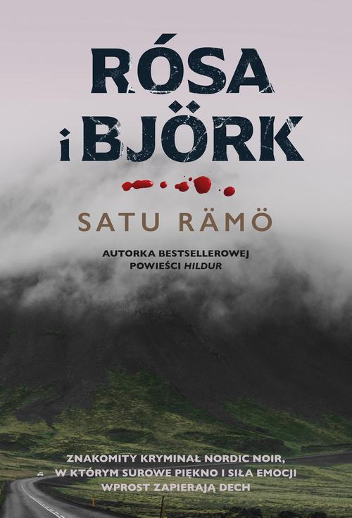 Tytuł: Rósa i Björk
Autor: Satu Rämö
Wydawnictwo: HarperCollins Polska
Formaty: EPUB, MOBI
