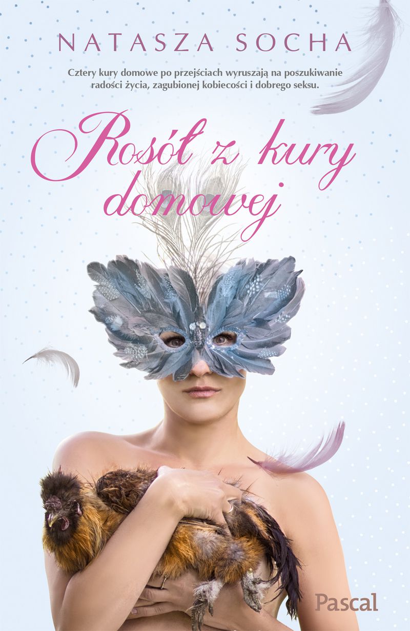 Tytuł: Rosół z kury domowej
Autor: Natasza Socha
Wydawnictwo: Pascal e-booki
Formaty: EPUB, MOBI