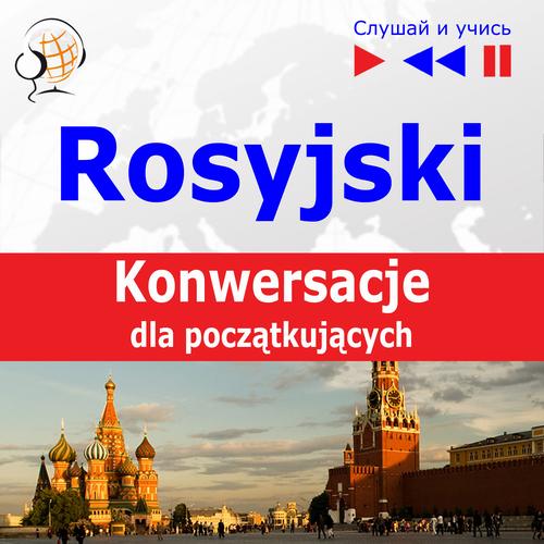 Tytuł: Rosyjski na mp3 "Konwersacje dla początkujących"
Autor: Dorota Guzik
Wydawnictwo: DIM
Formaty: MP3