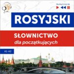 Tytuł: Rosyjski. Słownictwo dla początkujących – Słuchaj & Ucz się (Poziom A1 – A2)
Autor: Dorota Guzik
Wydawnictwo: DIM
Formaty: MP3