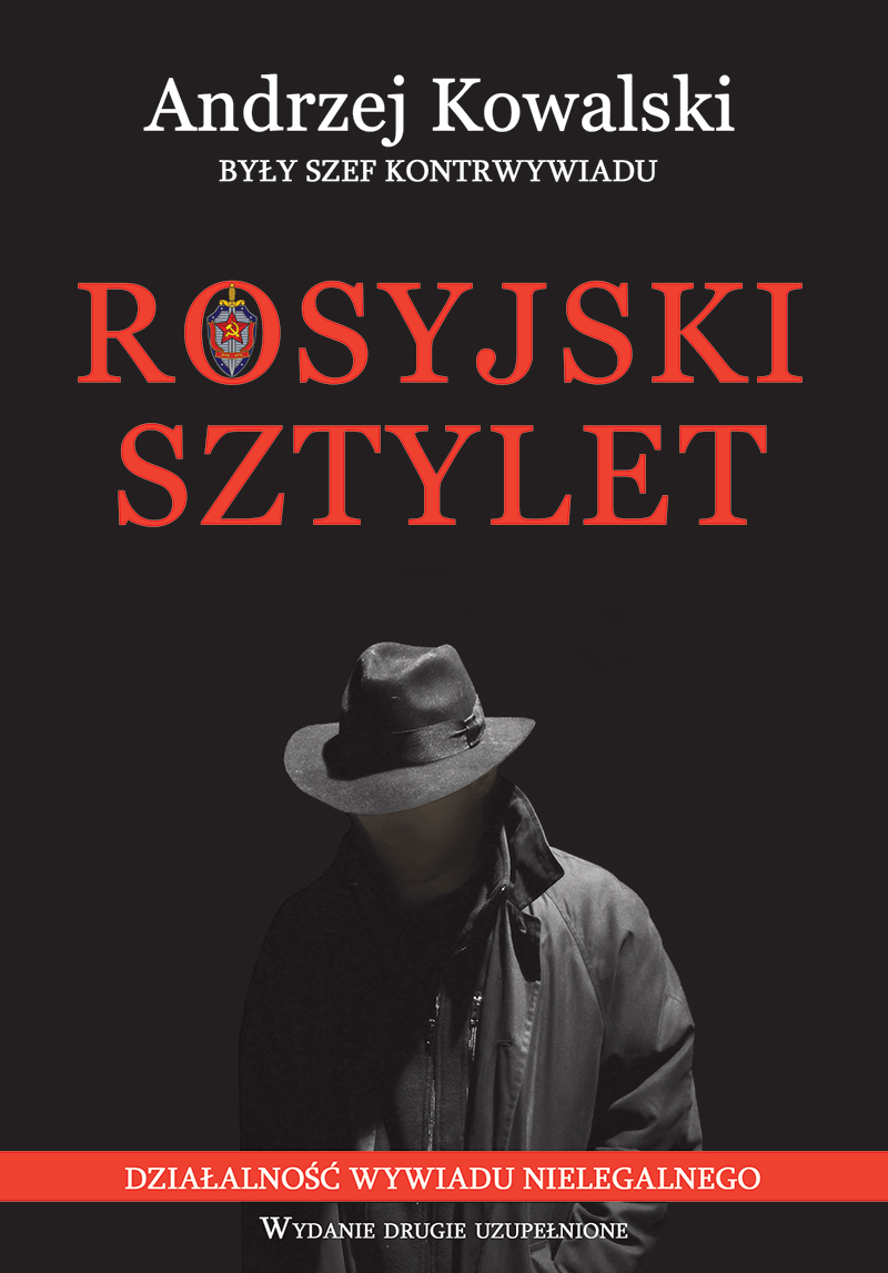 Tytuł: Rosyjski sztylet. Działalność wywiadu nielegalnego
Autor: Andrzej Kowalski
Wydawnictwo: Wydawnictwo LTW
Formaty: EPUB, MOBI