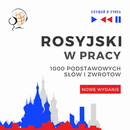 Tytuł: Rosyjski w pracy 1000 podstawowych słów i zwrotów - Nowe wydanie
Autor: Dorota Guzik
Wydawnictwo: DIM
Formaty: MP3