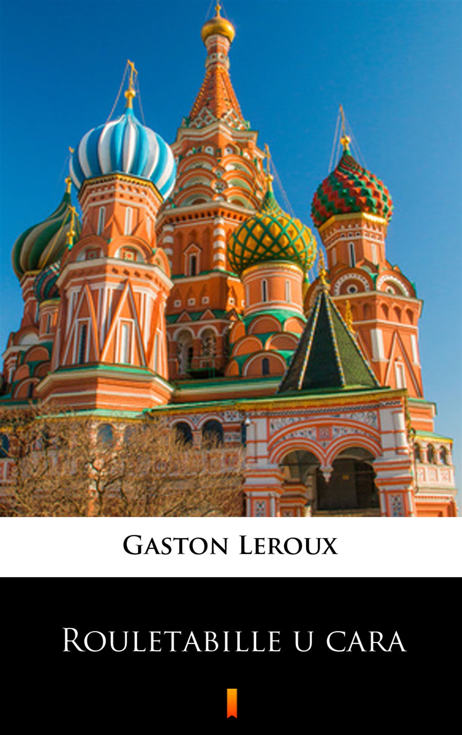 Tytuł: Rouletabille u cara
Autor: Gaston Leroux
Wydawnictwo: KtoCzyta.pl
Formaty: EPUB, MOBI