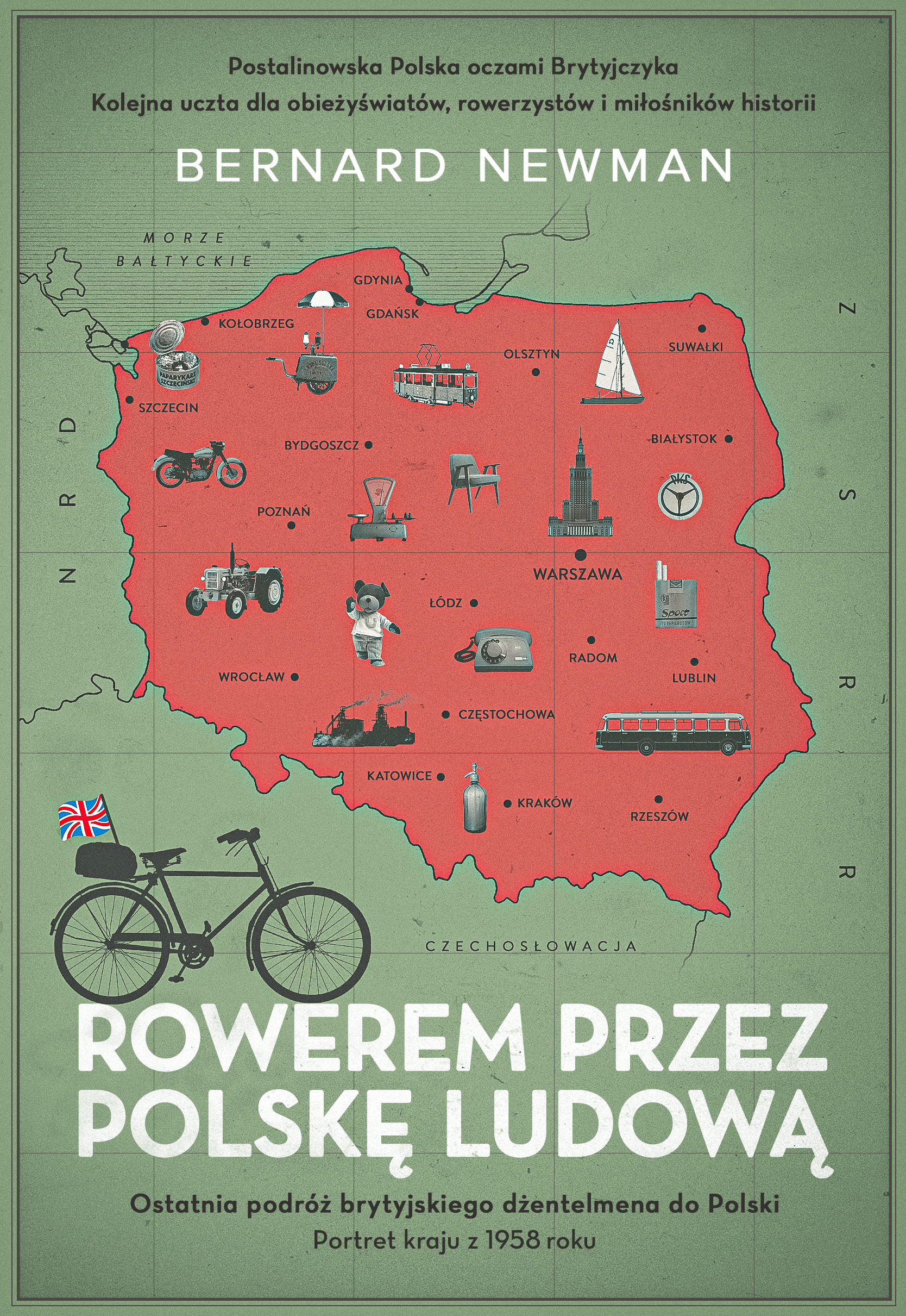 Rowerem przez Polskę Ludową. Portret kraju z 1958 roku — okładka