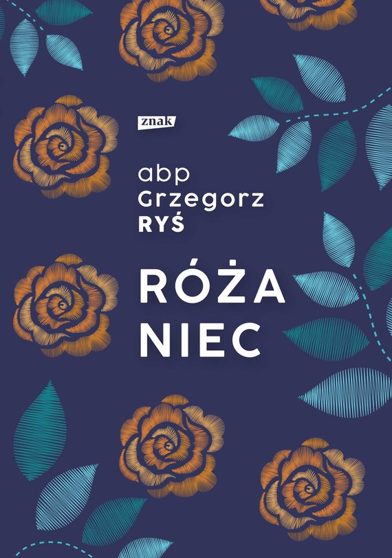Tytuł: Różaniec (2021)
Autor: Grzegorz Ryś
Wydawnictwo: Znak
Formaty: EPUB, MOBI