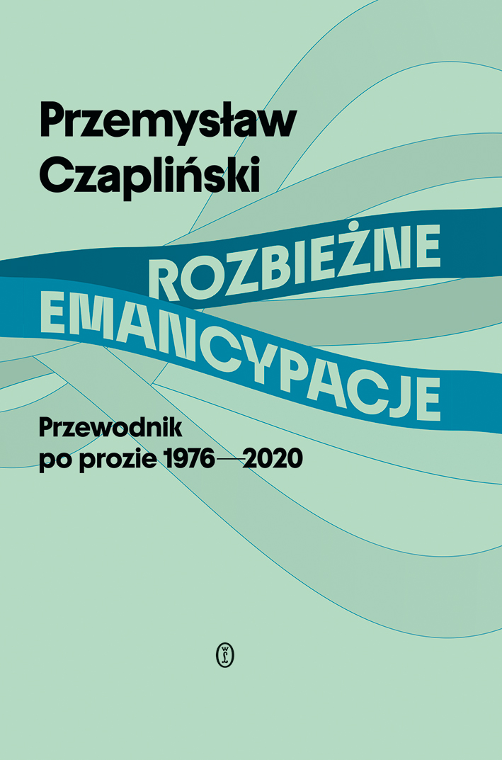 Rozbieżne emancypacje. Przewodnik po prozie 1976-2020 — okładka e-booka