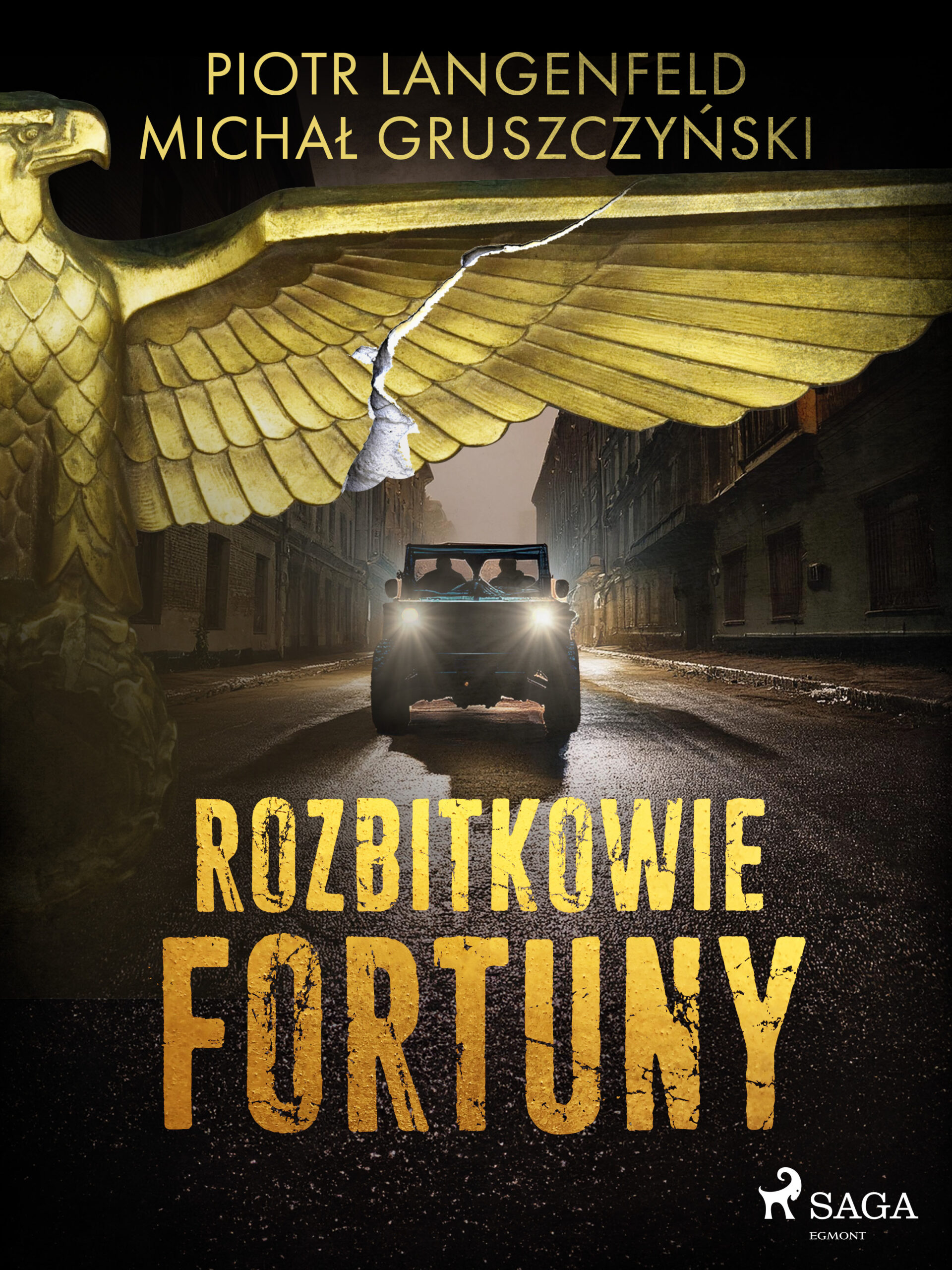 Tytuł: Rozbitkowie fortuny
Autor: Piotr Langenfeld, Michał Gruszczyński
Wydawnictwo: SAGA Egmont
Formaty: EPUB, MOBI