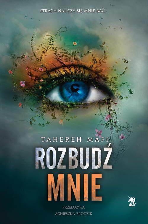 Tytuł: Rozbudź mnie. Tom 3
Autor: Tahereh Mafi
Wydawnictwo: We need YA
Formaty: EPUB, MOBI
