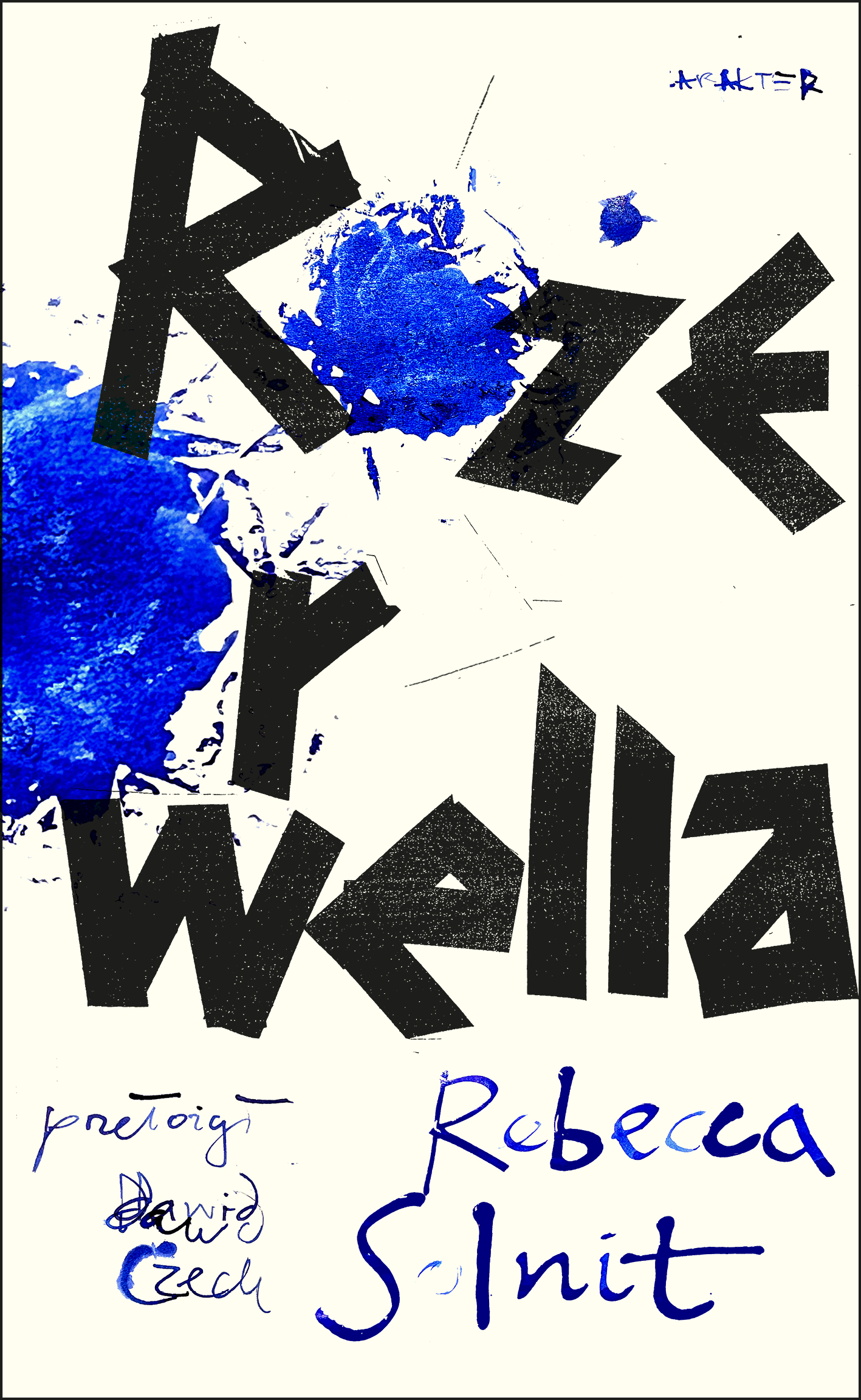 Tytuł: Róże Orwella
Autor: Rebecca Solnit
Wydawnictwo: Karakter
Formaty: EPUB, MOBI