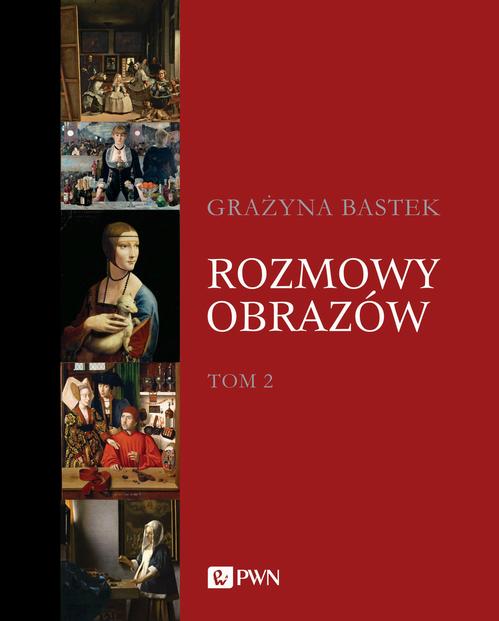 Tytuł: Rozmowy obrazów, t. 2
Autor: Grażyna Bastek
Wydawnictwo: Wydawnictwo Naukowe PWN
Formaty: MOBI, EPUB