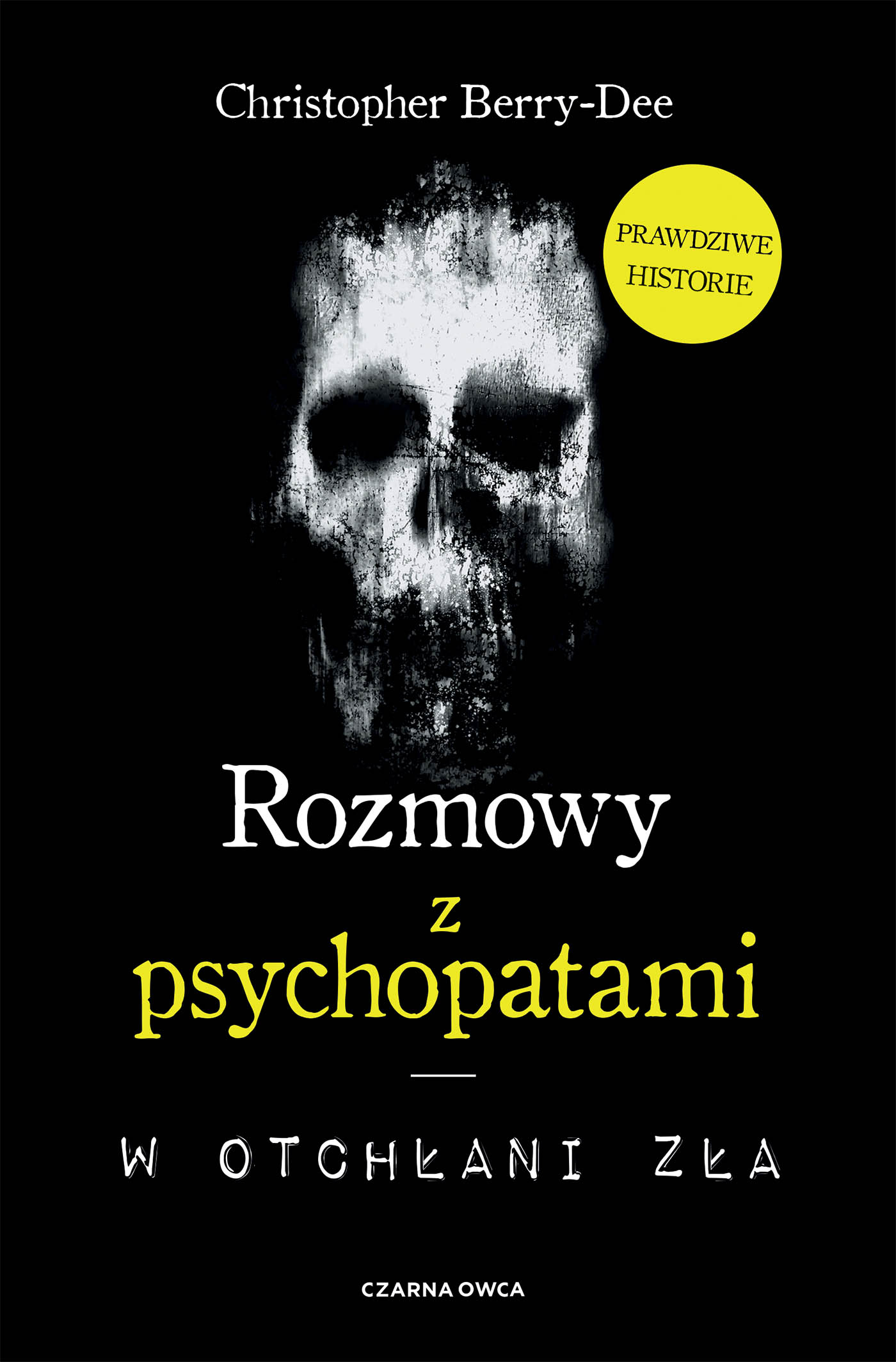 Tytuł: Rozmowy z psychopatami. W otchłani zła
Autor: Christopher Berry-Dee
Wydawnictwo: Wydawnictwo Czarna Owca
Formaty: EPUB, MOBI