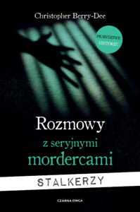 Rozmowy z seryjnymi mordercami. Stalkerzy — okładka e-booka