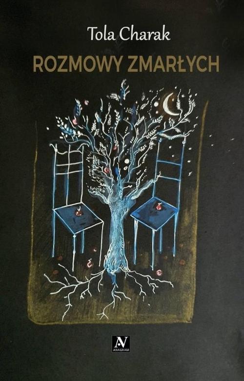 Tytuł: Rozmowy zmarłych
Autor: Tola Charak
Wydawnictwo: Anagram
Formaty: MOBI, EPUB, PDF