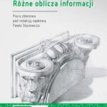 Tytuł: Różne oblicza informacji
Autor: 
Wydawnictwo: Oficyna Wydawnicza Politechniki Warszawskiej
Formaty: PDF