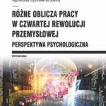 Różne oblicza pracy w czwartej rewolucji przemysłowej — okładka e-booka
