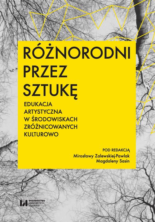 Tytuł: Różnorodni przez sztukę
Autor: 
Wydawnictwo: Wydawnictwo Uniwersytetu Łódzkiego
Formaty: PDF