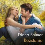 Tytuł: Rozstania i powroty
Autor: Diana Palmer
Wydawnictwo: Harlequin
Formaty: MOBI, EPUB
