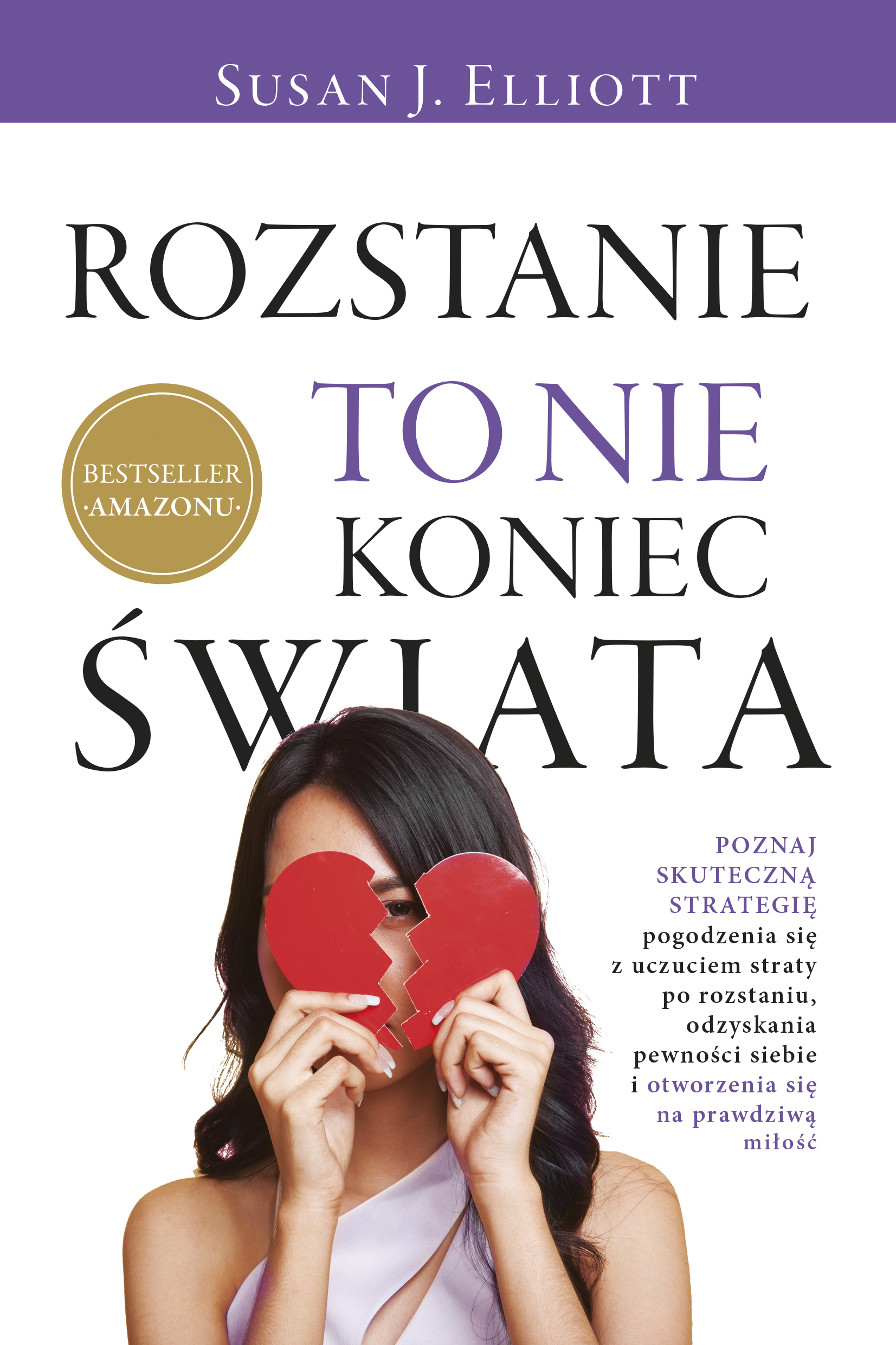 Tytuł: Rozstanie to nie koniec świata
Autor: Susan J. Elliott
Wydawnictwo: Purple Book
Formaty: EPUB, MOBI