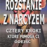 Rozstanie z Narcyzem. Cztery kroki, które pomogą Ci odejść — okładka e-booka