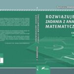 Tytuł: Rozwiązujemy zadania z analizy matematycznej. Część 1
Autor: Tomasz Radożycki
Wydawnictwo: Fosze
Formaty: PDF