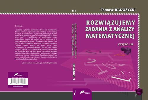 Tytuł: Rozwiązujemy zadania z analizy matematycznej. Część 3
Autor: Tomasz Radożycki
Wydawnictwo: Fosze
Formaty: PDF