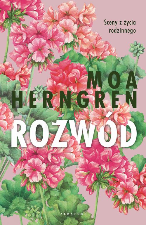 Tytuł: Rozwód
Autor: Moa Herngren
Wydawnictwo: Albatros
Formaty: MOBI, EPUB