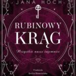 Tytuł: Rubinowy Krąg. Wszystkie nasze tajemnice
Autor: Jana Hoch
Wydawnictwo: Books4YA
Formaty: EPUB, MOBI
