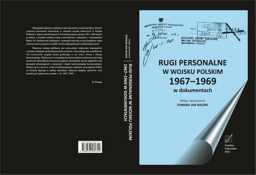 Tytuł: Rugi personalne w Wojsku Polskim 1967-1969 w dokumentach.
Autor: Edward Jan Nalepa
Wydawnictwo: Uniwersytet Jana Kochanowskiego
Formaty: PDF