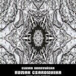 Tytuł: Rumak Czarownika oraz inne baśnie
Autor: Elwira Korotyńska
Wydawnictwo: Armoryka
Formaty: MOBI, EPUB