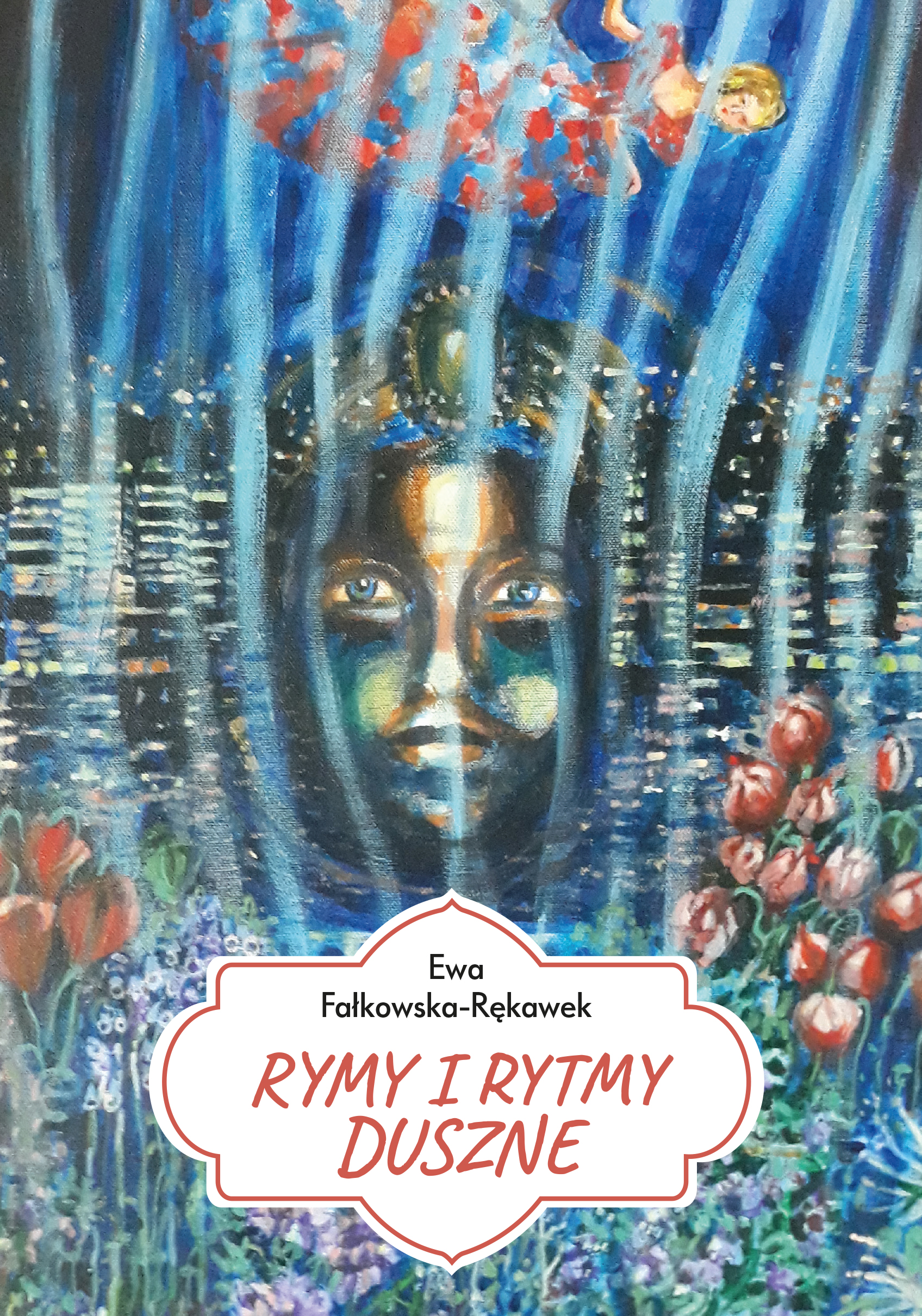Tytuł: Rymy i rytmy duszne
Autor: Ewa Fałkowska-Rękawek
Wydawnictwo: Sorus
Formaty: EPUB, MOBI