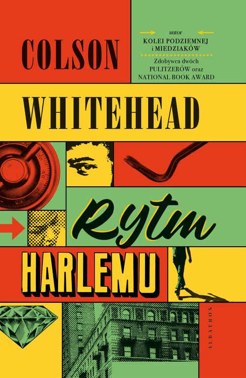 Tytuł: RYTM HARLEMU
Autor: Colson Whitehead
Wydawnictwo: Albatros
Formaty: MOBI, EPUB