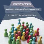 Tytuł: Rzecznictwo wybranych problemów społecznych z perspektywy socjologicznej
Autor: Ryszard Necel
Wydawnictwo: Uniwersytet im.Adama Mickiewicza w Poznaniu
Formaty: PDF