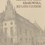 Tytuł: Rzeczpospolita Krakowska jej lata i ludzie
Autor: Stanisław Grodziski
Wydawnictwo: Universitas
Formaty: PDF
