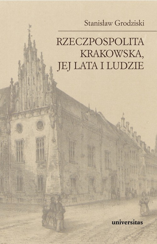 Tytuł: Rzeczpospolita Krakowska jej lata i ludzie
Autor: Stanisław Grodziski
Wydawnictwo: Universitas
Formaty: PDF
