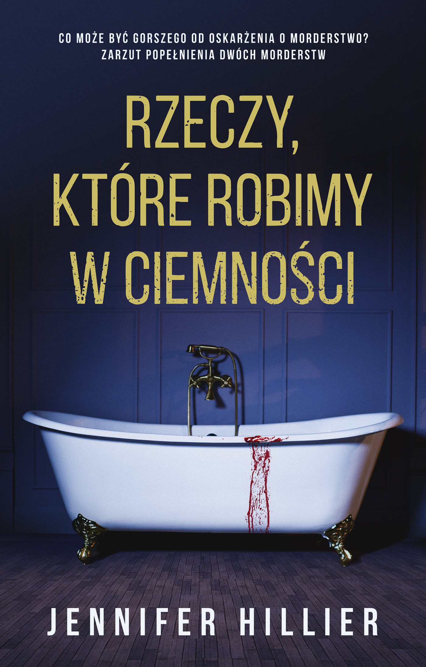 Tytuł: Rzeczy, które robimy w ciemności
Autor: Jennifer Hillier
Wydawnictwo: Muza
Formaty: EPUB, MOBI