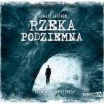 Tytuł: Rzeka podziemna
Autor: Tomasz Jastrun
Wydawnictwo: Storybox
Formaty: MP3