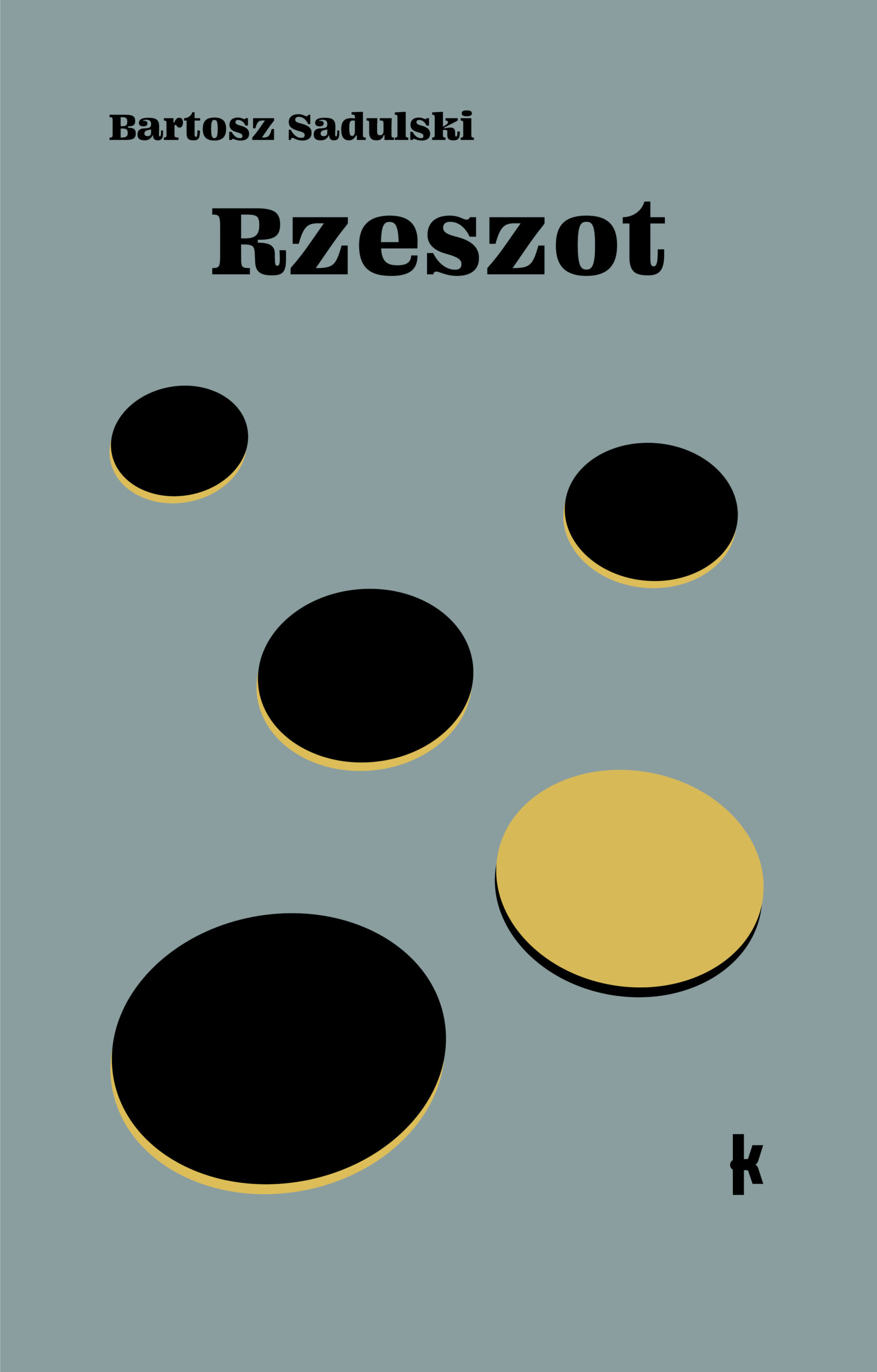 Tytuł: Rzeszot
Autor: Bartosz Sadulski
Wydawnictwo: Książkowe Klimaty
Formaty: EPUB, MOBI