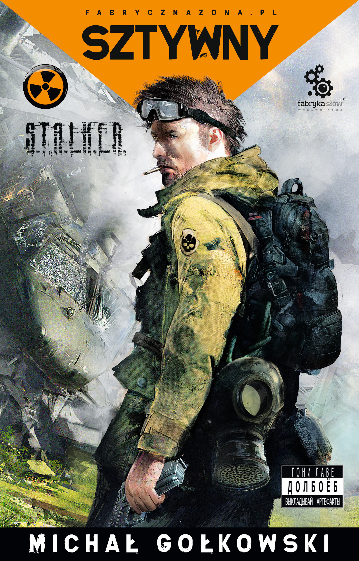 Tytuł: S.T.A.L.K.E.R. Sztywny
Autor: Michał Gołkowski
Wydawnictwo: Fabryka Słów
Formaty: EPUB, MOBI