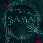 Tytuł: Sabat. Sabat kości. Tom 1
Autor: Harper L. Woods
Wydawnictwo: Papierowe Serca
Formaty: MOBI, EPUB