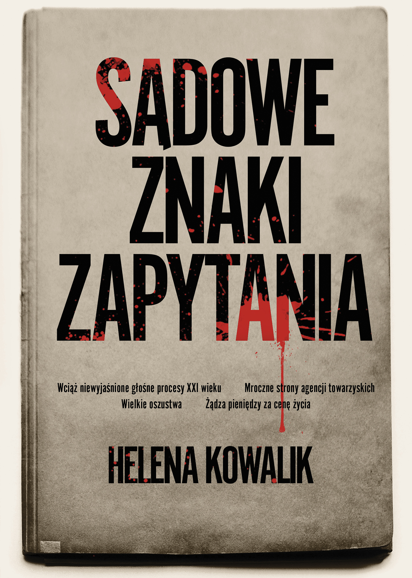 Tytuł: Sądowe znaki zapytania
Autor: Helena Kowalik
Wydawnictwo: Muza
Formaty: EPUB, MOBI