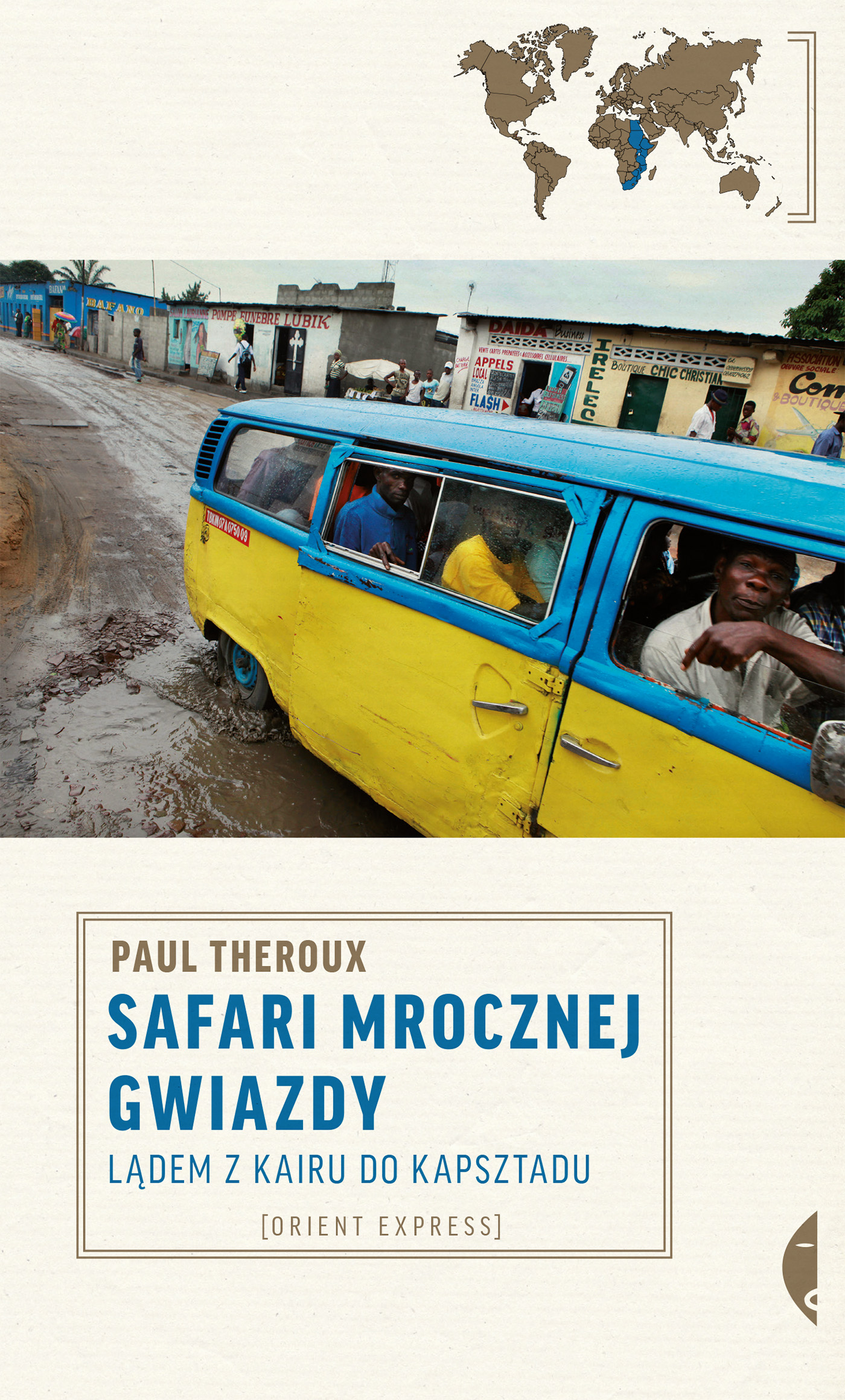 Tytuł: Safari mrocznej gwiazdy. Lądem z Kairu do Kapsztadu
Autor: Paul Theroux
Wydawnictwo: Wydawnictwo Czarne
Formaty: EPUB, MOBI