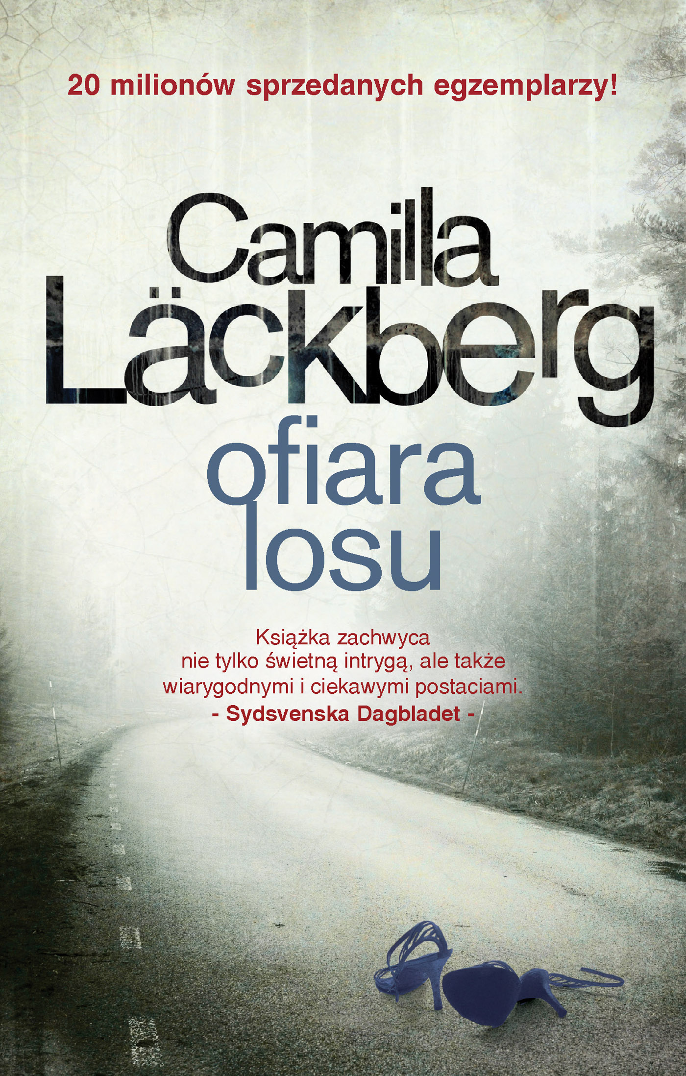 Tytuł: Saga o Fjällbace (tom 4). Ofiara losu
Autor: Camilla Läckberg
Wydawnictwo: Wydawnictwo Czarna Owca
Formaty: EPUB, MOBI