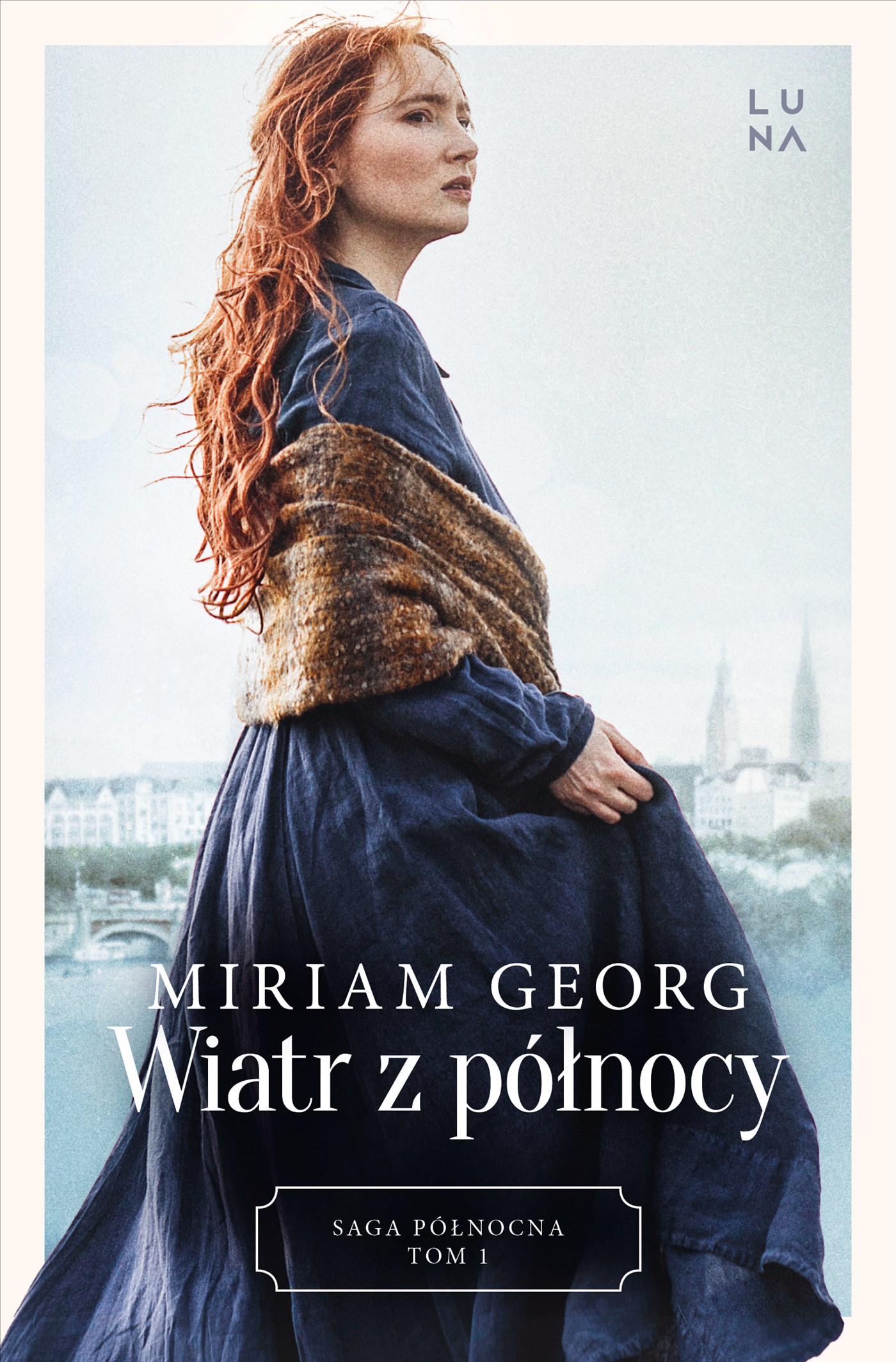 Tytuł: Saga północna (#1). Wiatr z północy. Saga Północna Tom 1
Autor: Miriam Georg
Wydawnictwo: Wydawnictwo Luna
Formaty: EPUB, MOBI