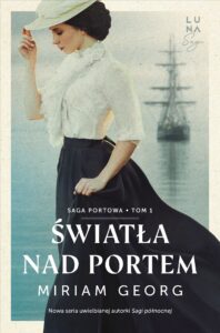 Saga portowa (#1). Światła nad portem. Saga portowa Tom. 1 — okładka e-booka