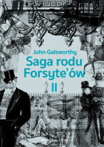 Saga rodu Forsyte`ów.Tom 2. Babie lato jednego z Forsyte`ów. W matni — okładka e-booka