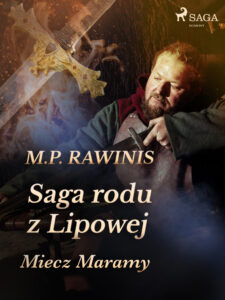 Saga rodu z Lipowej. Saga rodu z Lipowej 2: Miecz Maramy — okładka e-booka