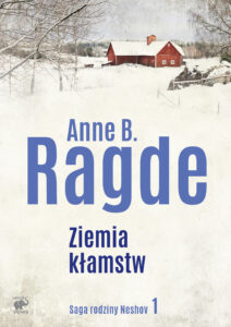 Saga rodziny Neshov (Tom 1). Ziemia kłamstw — okładka e-booka